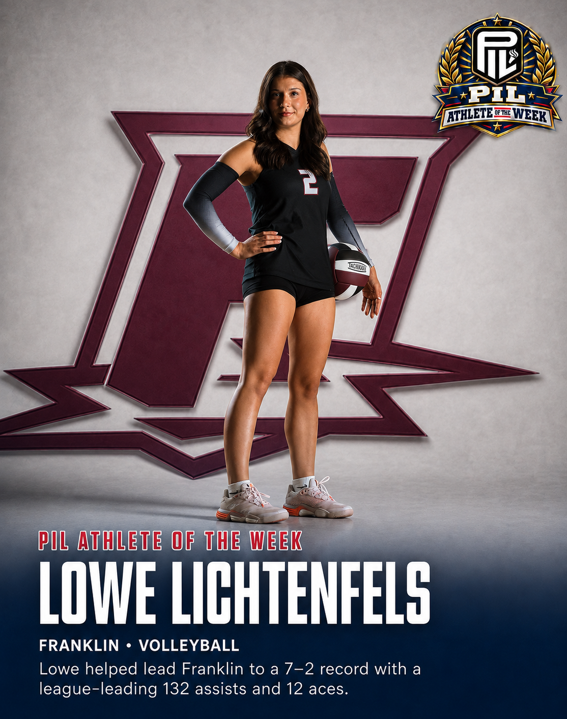 Lowe Lichtenfels of Franklin volleyball, PIL Athlete of the Week. Lowe helped lead Franklin to a 7–2 record with a league-leading 132 assists and 12 aces.